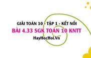 Bài 4.33 SGK Toán 10 tập 1 Kết nối tri thức